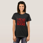 Ich lese verbotene Bücher T-Shirt (Vorne ganz)