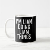 ICH LIAM TUT LIAM DINGS Funny Birthday Name Gif Kaffeetasse (Links)