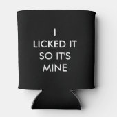 ICH LICKTE ES, ALSO IST ES MEIN DOSENKÜHLER (Rückseite)