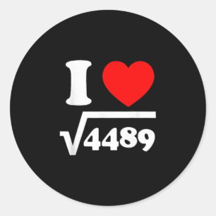 Ich liebe 67 Ich Herz 67 Quadratwurzel 4489 Slang Runder Aufkleber