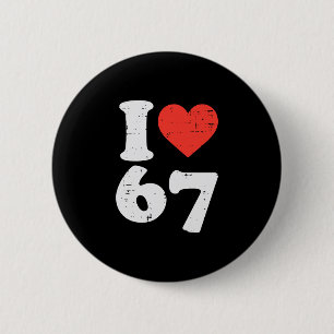 Ich liebe 67 Lustige 6 7 Kostüm Meme Six Seven Kin Button