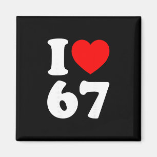 Ich liebe 67 Lustiges I Heart 67 Geburtstag für Mä Magnet
