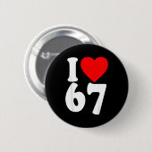 Ich liebe 67 Meme Sechs Sieben passende Paare Vale Button (Vorne & Hinten)