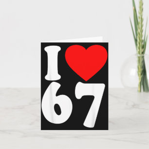 Ich liebe 67 Meme Six Seven passende Paare Valenti Karte