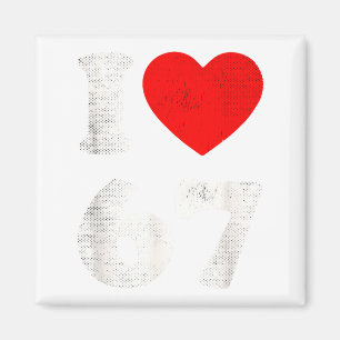 Ich liebe 67 Six Seven Clic 67 Meme Vintage Gen Al Magnet