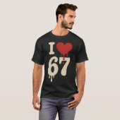 Ich liebe 67 Six Seven Meme Gen Alpha T-Shirt (Vorne ganz)
