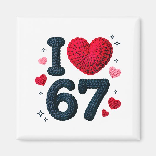 Ich liebe 67 Süße Gemütliche 67 Strickgarn Muster  Magnet (Vorne)