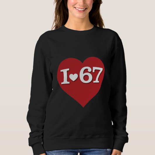Ich liebe 67 sweatshirt (Vorderseite)