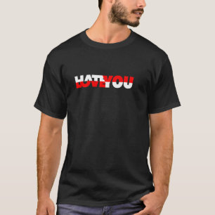 Ich Liebe abhauen Hass Sie gemischt Gefühle Freund T-Shirt