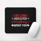 Ich liebe absolut alles an dir mousepad (Mit Mouse)
