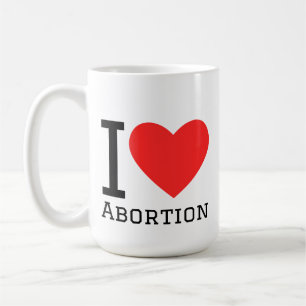 Ich liebe Abtreibung Kaffeetasse