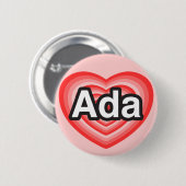 Ich Liebe Ada. Ich Liebe dir Ada. Herz Button (Vorne & Hinten)