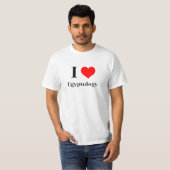 Ich liebe Ägyptologie T-Shirt (Vorne ganz)