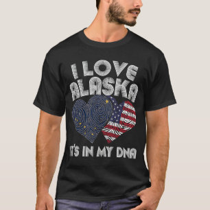 Ich Liebe Alaska in meiner DNA Proud Alaskans Staa T-Shirt