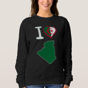 Ich liebe Algerien Algerische Flagge in Form eines Sweatshirt