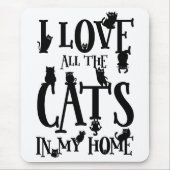 Ich Liebe alle Katzen auf meiner Zuhause Mousepad (Vorne)
