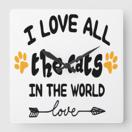 ICH LIEBE ALLE KATZEN IM WELTSPRICHWORT QUADRATISCHE WANDUHR