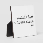 Ich liebe allein Edgar Allan Poe Zitat Fotoplatte (Vorderseite)