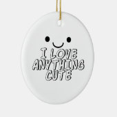 Ich Liebe Alles Niedlich Keramikornament (Rechts)