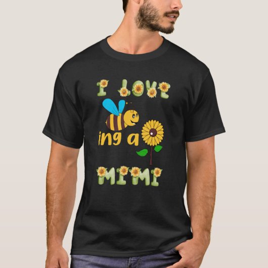 Ich Liebe als Mimi-Sonnenblume-Mutter Bienen T-Shirt (Vorderseite)