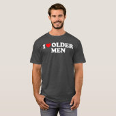 Ich liebe ältere Männer Geschenk T-Shirt (Vorne ganz)