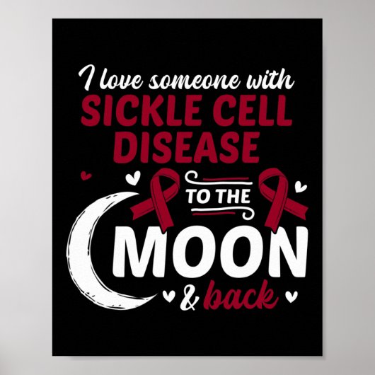 Ich Liebe an jemanden mit Sichelzellkrankheit Poster (Vorne)