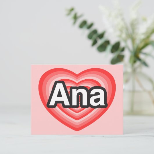 Ich Liebe Ana. Ich Liebe dir Ana. Herz Postkarte (Stehend Vorderseite)
