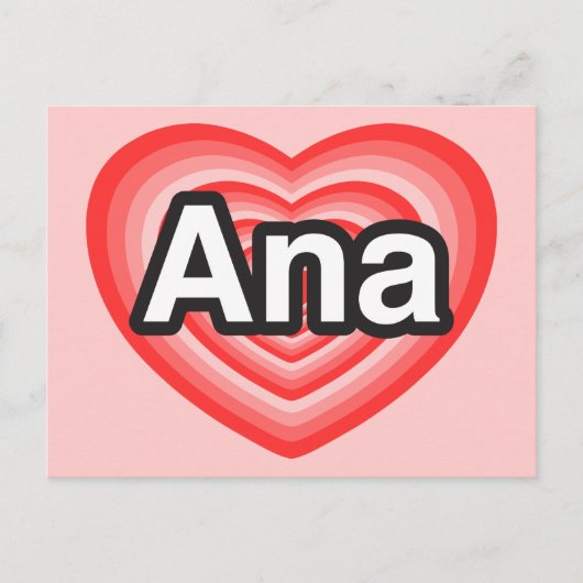 Ich Liebe Ana. Ich Liebe dir Ana. Herz Postkarte (Vorderseite)