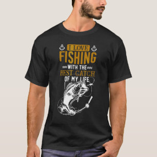Ich liebe Angeln mit dem besten Fang meiner Lebens T-Shirt