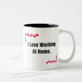 Ich Liebe arbeitet bei Zuhause Herz-Tasse Zweifarbige Tasse