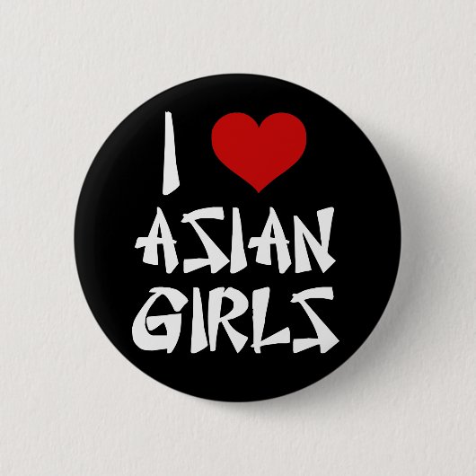 Ich Liebe Asiatische Mädchen Button (Vorderseite)