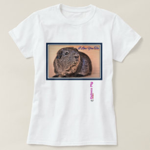 Ich Liebe auch Sie (Guinea Schwein) T-Shirt