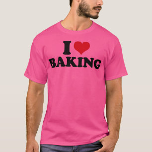 Ich Liebe Backen Backkoch Backen T-Shirt