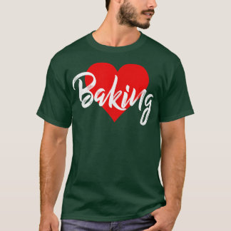 Ich Liebe backen Kleidung Kuchen backen Lover Gesc T-Shirt
