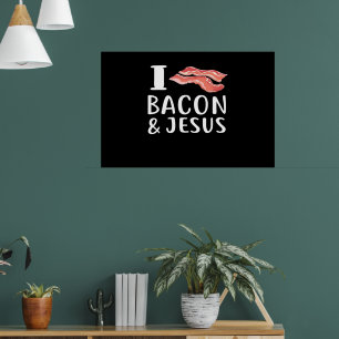 Ich Liebe Bacon Jesus für Christliche Feinschmecke Poster