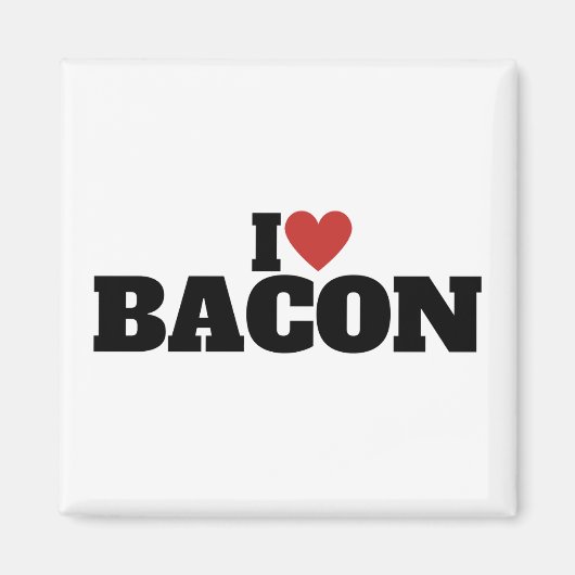 Ich liebe Bacon Magnet (Vorne)