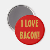 Ich LIEBE BACON! Magnet (Vorderseite/Rückseite)