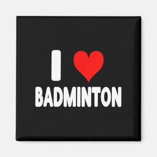 Ich liebe Badminton - Herz Cute Lustige Sportarten Magnet