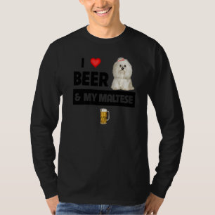 Ich Liebe Beer und mein maltesischer Mama Vater Ma T-Shirt