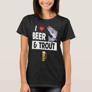 Ich liebe Bier und Forellenangeln Fische Seen Fisc T-Shirt