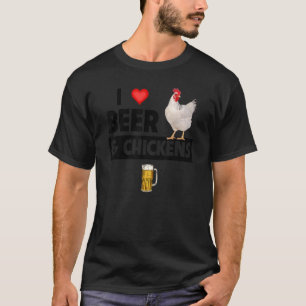 Ich liebe Bier und Hühner Hahn Trinkender Bauernho T-Shirt