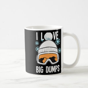 Ich Liebe Big Dumps Snowboarder Snowboarder Freest Kaffeetasse