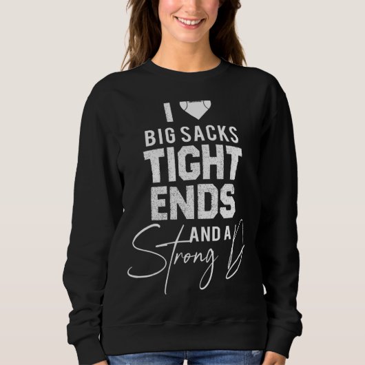 Ich Liebe Big Sacks und ein starkes D Funny F Sweatshirt (Vorderseite)