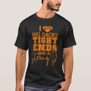 Ich Liebe Big Sacks und ein starkes D Funny F T-Shirt