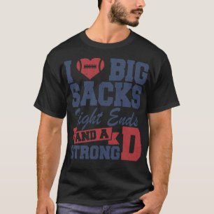 Ich Liebe Big Sacks und ein starkes D Funny F T-Shirt