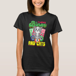 Ich liebe Bingo und Katzen  Glücksspiel Pet Bingo  T-Shirt