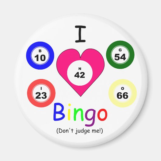 Ich Liebe Bingo, urteile nicht Magnet (Vorne)