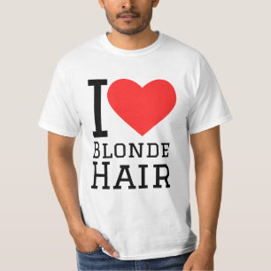 Ich liebe blondes Haar  T-Shirt