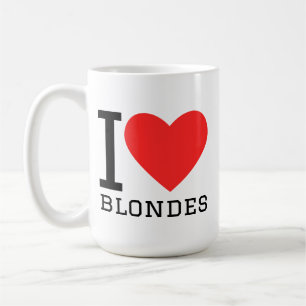 Ich liebe Blondinen Kaffeetasse