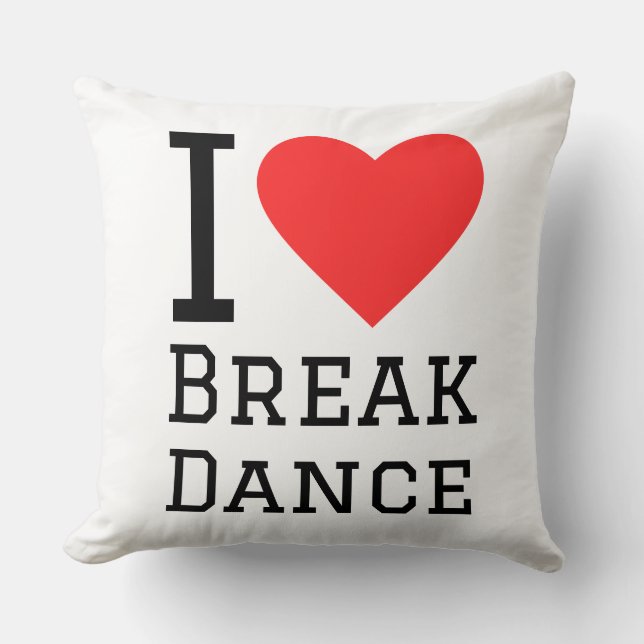 Ich liebe Breakdance Kissen (Vorderseite)